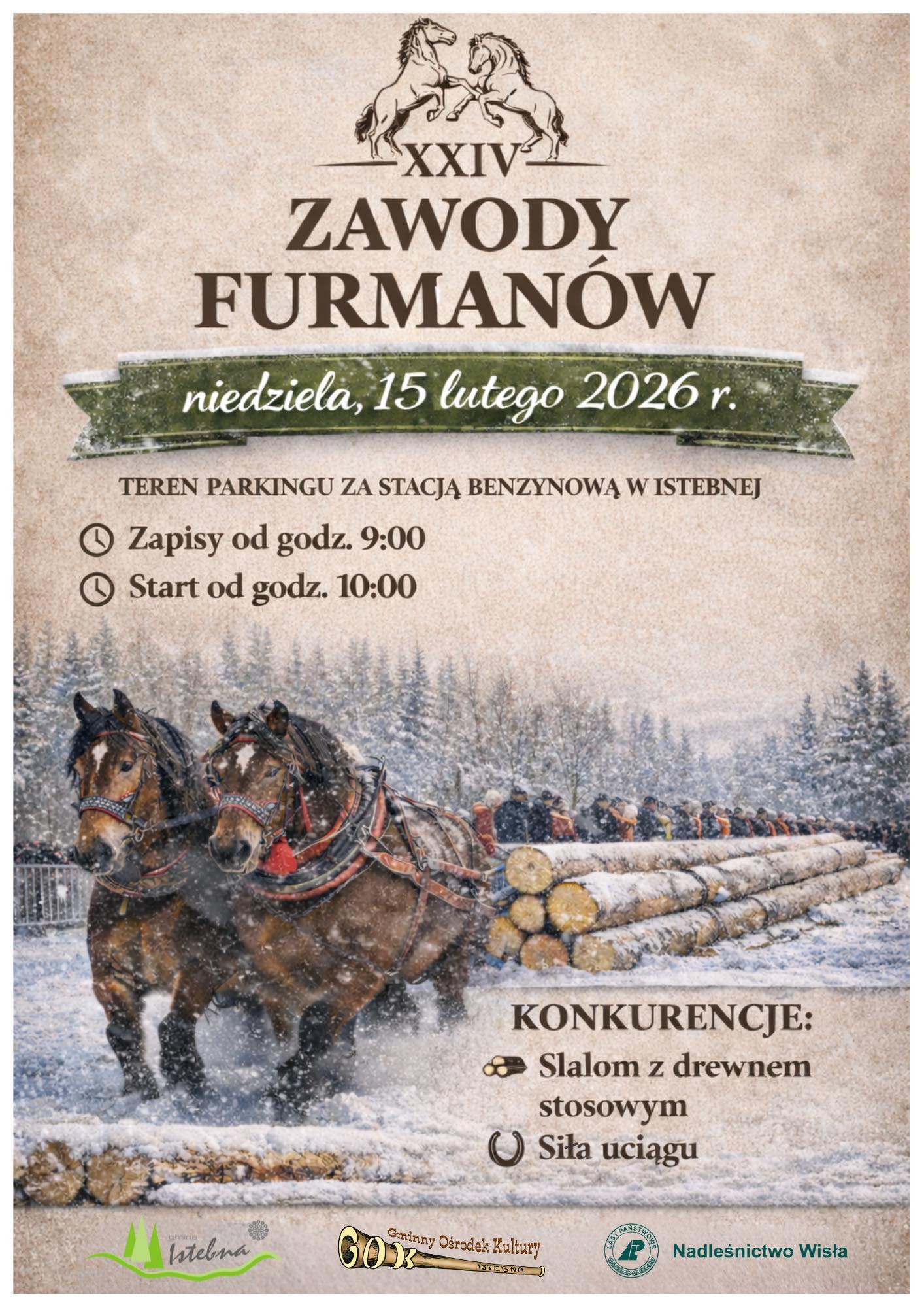 Na plakacie konny zaprzęg, ciągnący ścięte pnie drzew. Zaprzęg składa się z dwóch koni.W tle ośnieżony las oraz widownia.Powyżej informacje tekstowe dotyczące wydarzenia.U dołu loga organizatorów.