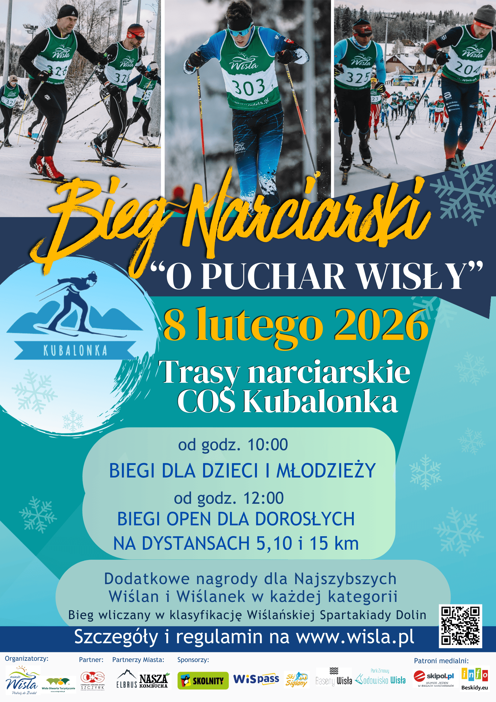 U góry plakatu trzy zdjecia biegaczy narciarskich.Poniżej tekst informuący o wydarzeniu.U dołu loga organizatorów i patronów.